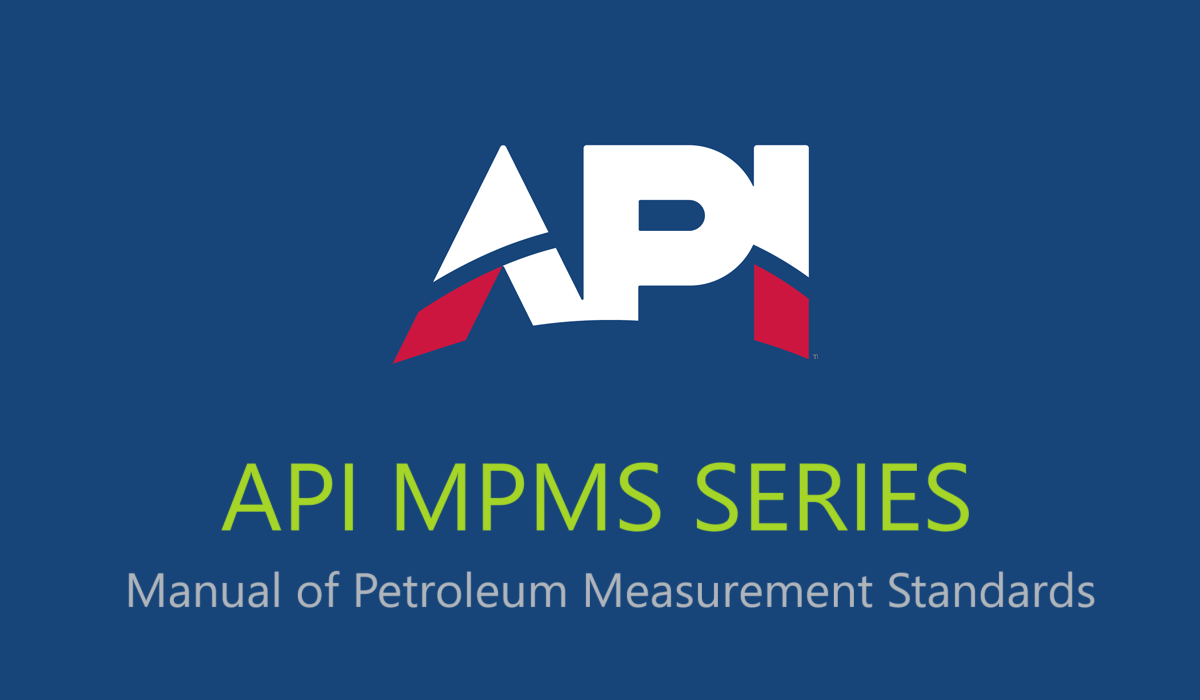 API MPMS , Manual of Petroleum Measurement Standards